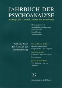 Produktbild: Jahrbuch der Psychoanalyse / Band 73: Fall und Form. Zur &Auml;sthetik der Falldarstellung