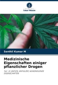 Produktbild: Medizinische Eigenschaften einiger pflanzlicher Drogen