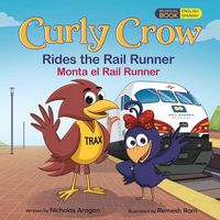 Produktbild: Curly Crow Rides the Rail Runner / Curly Crow Monta el Rail Runner
