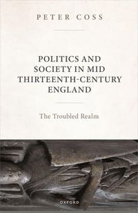 Produktbild: Politics and Society in Mid Thirteenth-Century England