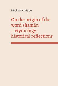 Produktbild: On the origin of the word shaman