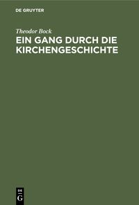Produktbild: Ein Gang durch die Kirchengeschichte