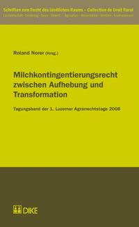 Produktbild: Milchkontingentierungsrecht zwischen Aufhebung und Transformation.