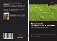 Produktbild: Muzu&iquest;ma&iquest;ski intelektualizm w Indonezji