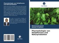 Produktbild: Pharmakologie von Heilpflanzen und Naturprodukten