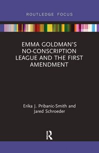 Produktbild: Emma Goldman's No-Conscription League and the First Amendment