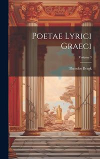 Produktbild: Poetae Lyrici Graeci; Volume 3