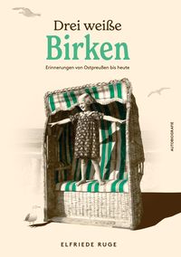 Bild vom Artikel Drei weiße Birken vom Autor Elfriede Ruge