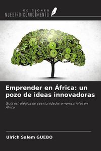 Produktbild: Emprender en &Aacute;frica: un pozo de ideas innovadoras