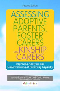 Produktbild: Assessing Adoptive Parents, Foster Carers and Kinship Carers, Second Edition