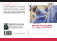 Produktbild: Gonartrosis Primaria. Enfoque artrosc&oacute;pico