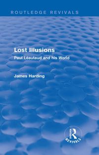 Produktbild: Routledge Revivals: Lost Illusions (1974)