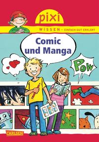 Bild vom Artikel Pixi Wissen, Band 60: Comic und Manga vom Autor Klaus Schikowski