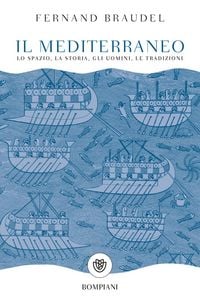 Produktbild: Il mediterraneo. Lo spazio, la storia, gli uomini, le tradizioni