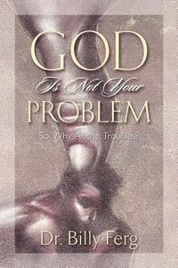 Produktbild: God Is Not Your Problem