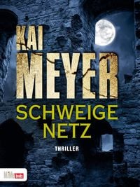 Bild vom Artikel Schweigenetz vom Autor Kai Meyer