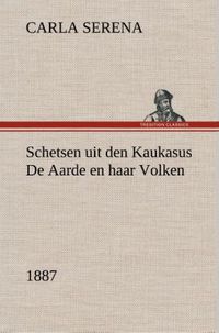 Produktbild: Schetsen uit den Kaukasus De Aarde en haar Volken, 1887