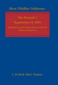 Produktbild: The Brussels I - Regulation (EC) No 44/2001: The Heidelberg Report on the Application of Regulation Brussels I in 25 Member States (Study Jls/C4/2005/
