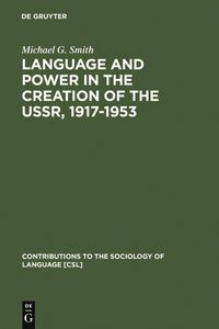Produktbild: Language and Power in the Creation of the USSR, 1917-1953
