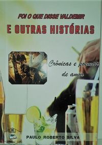 Produktbild: Foi O Que Disse Valdemir E Outras Hist&oacute;rias