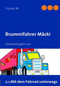 Produktbild: Brummifahrer M&auml;cki - Sicherheit geht vor!