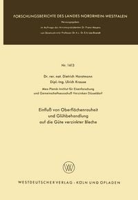 Produktbild: Einflu&szlig; von Oberfl&auml;chenrauheit und Gl&uuml;hbehandlung auf die G&uuml;te verzinkter Bleche