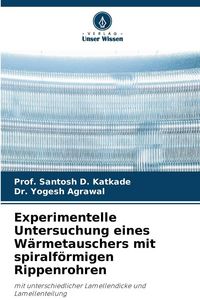 Produktbild: Experimentelle Untersuchung eines W&auml;rmetauschers mit spiralf&ouml;rmigen Rippenrohren