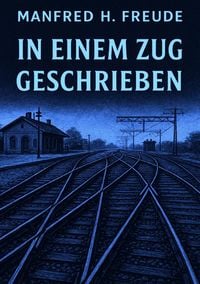 Produktbild: In einem Zug geschrieben.