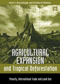 Produktbild: Agricultural Expansion and Tropical Deforestation