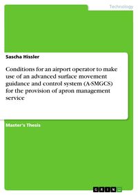Produktbild: Conditions for an airport operator to make use of an advanced surface movement guidance and control system (A-SMGCS) for the provision of apron manage