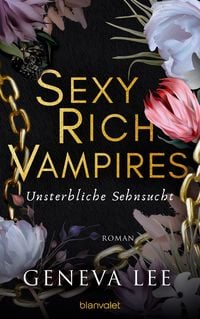 Produktbild: Sexy Rich Vampires - Unsterbliche Sehnsucht