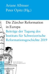 Produktbild: Die Z&uuml;rcher Reformation in Europa