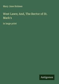 Produktbild: West Lawn; And, The Rector of St. Mark's