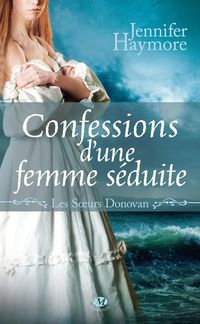 Produktbild: Les Soeurs Donovan, T3 : Confessions d'une femme s&eacute;duite