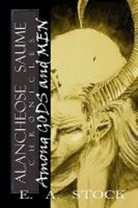 Produktbild: Among Gods and Men: Alancheose Saume Chronicles