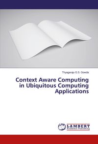 Produktbild: Context Aware Computing in Ubiquitous Computing Applications