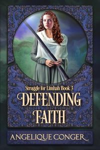 Produktbild: Defending Faith (Struggle for Limhah, #3)