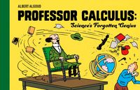 Produktbild: Professor Calculus: Science's Forgotten Genius