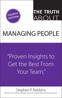 Produktbild: Truth About Managing People, The: Proven Insights to Get the Best from Your Team