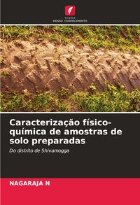 Produktbild: Caracteriza&ccedil;&atilde;o f&iacute;sico-qu&iacute;mica de amostras de solo preparadas