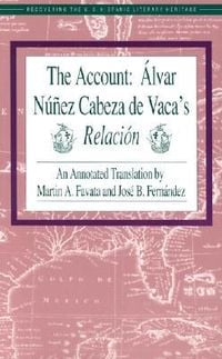 Produktbild: The Account: Alvar Nunez Cabeza de Vaca's Relacion