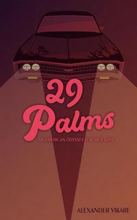 Produktbild: 29 Palms: An American Odyssey for True Love