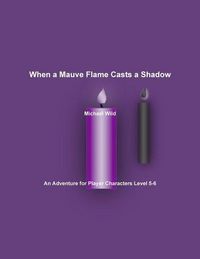 Produktbild: When a Mauve Flame Casts a Shadow