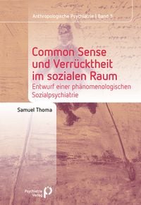 Produktbild: Common Sense und Verr&uuml;cktheit im sozialen Raum
