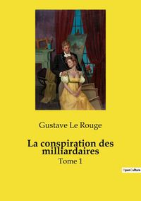 Produktbild: La conspiration des milliardaires