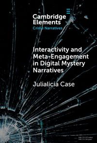 Produktbild: Interactivity and Meta-Engagement in Digital Mystery Narratives
