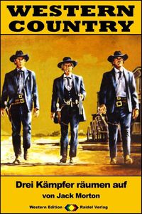 Produktbild: WESTERN COUNTRY 377: Drei K&auml;mpfer r&auml;umen auf