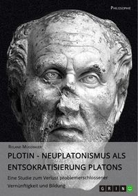 Produktbild: Plotin - Neuplatonismus als Entsokratisierung Platons