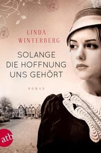Bild vom Artikel Solange die Hoffnung uns gehört vom Autor Linda Winterberg
