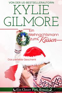 Produktbild: Ein Weihnachtsmann zum K&uuml;ssen (Clover Park: Die O'Hare-Familie 4)